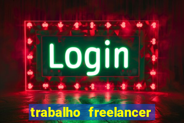 trabalho freelancer online digitador